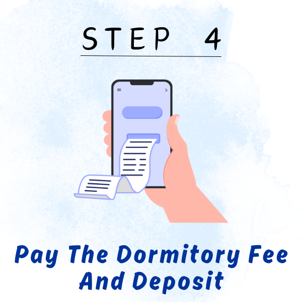 04-Pay The Dormitory Fee And Deposit